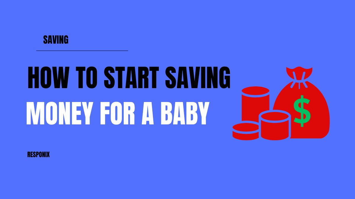 how to start saving money for a baby