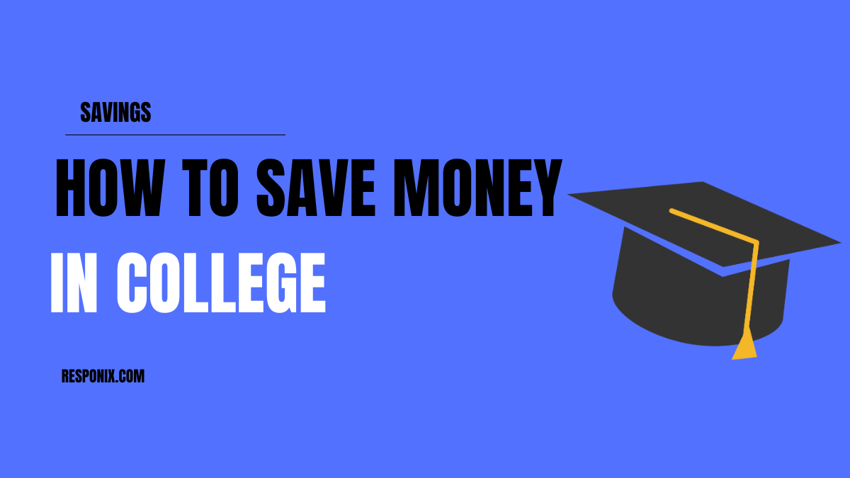 How to Save Money in College