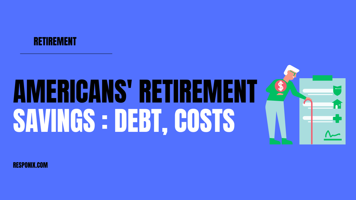 What Are Two Reasons Americans Don't Save More for Retirement?