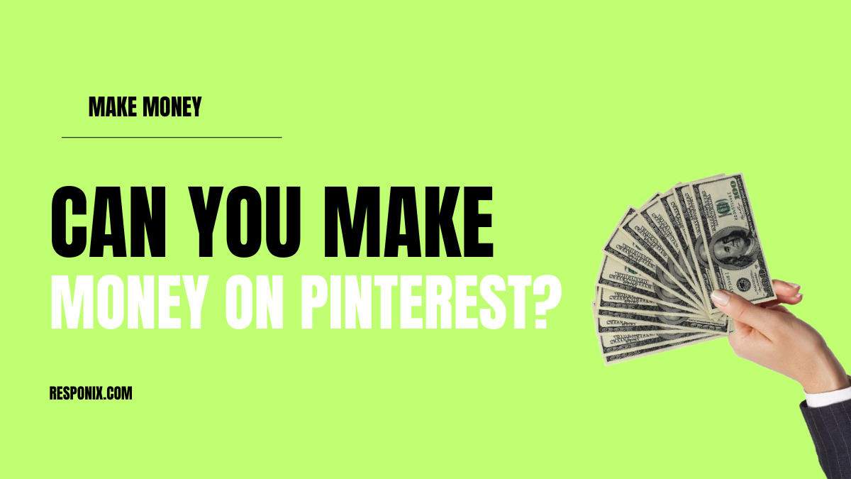 Can You Make Money on Pinterest