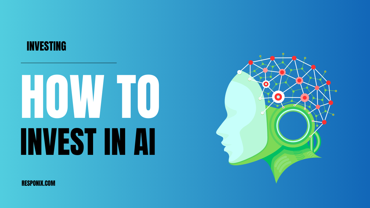 How to Invest in AI