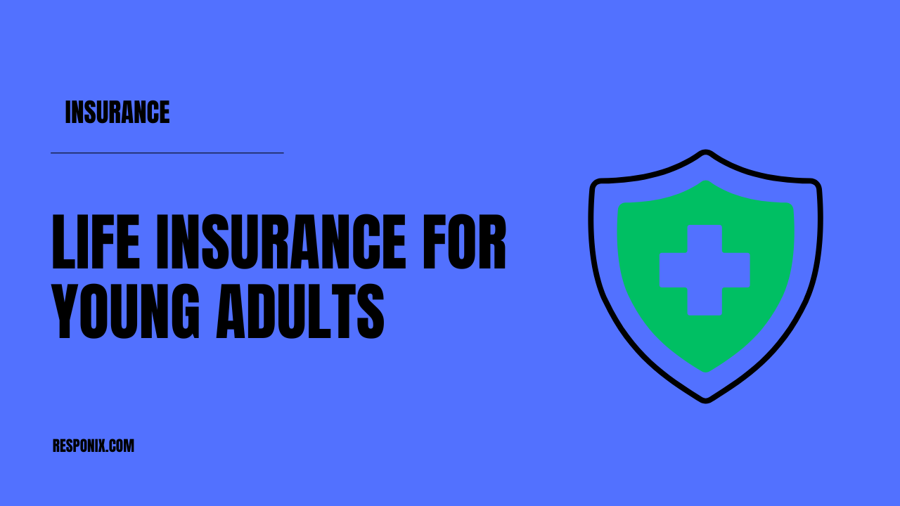 Life Insurance for Young Adults in the USA