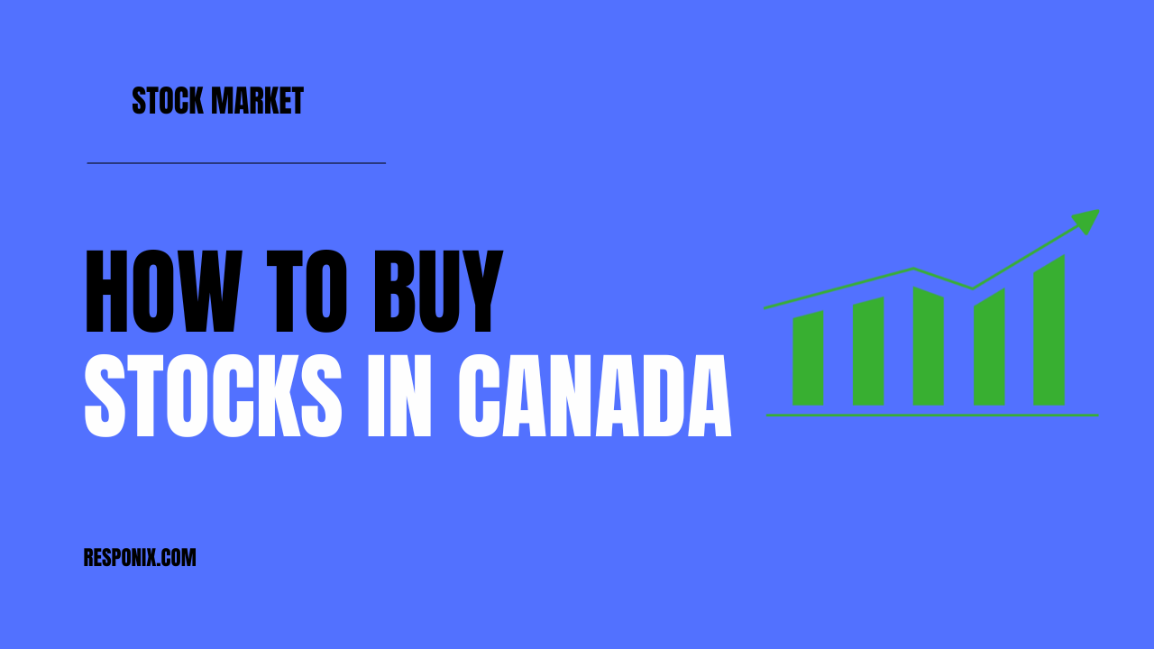 How to Buy Stocks in Canada: Easy Guide for Beginners